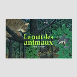 Nuit des animaux (la)