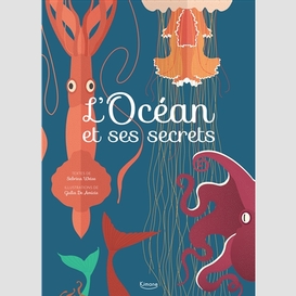 Ocean et ses secrets (l')