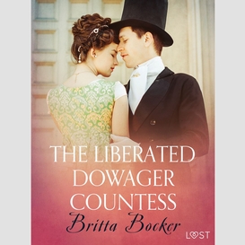 The liberated dowager countess - erotic short story