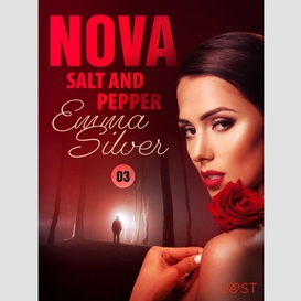 Nova 3: salt and pepper - erotic short story