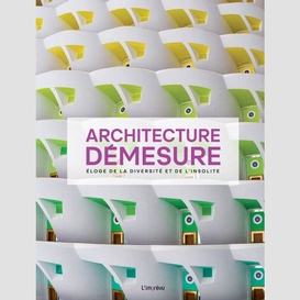 Architecture demesure