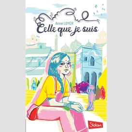 Celle que je suis