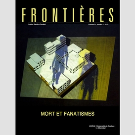 Frontières. mort et fanatismes (vol. 31, no. 1,  2019)