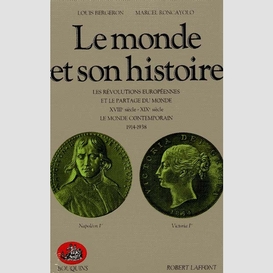 Monde et son histoire t.3 (le)