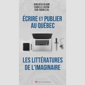 Ecrire et publier au quebec