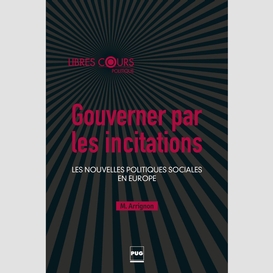 Gouverner par les incitations