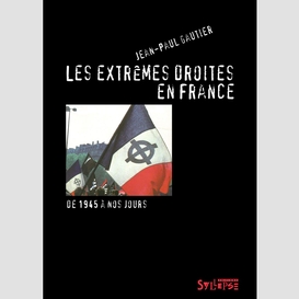 Les extrêmes droites en france