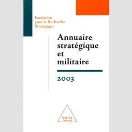 Annuaire stratégique et militaire 2003