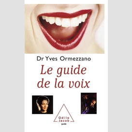 Le guide de la voix