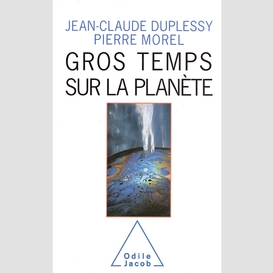 Gros temps sur la planète