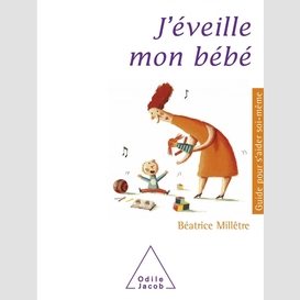 J'éveille mon bébé