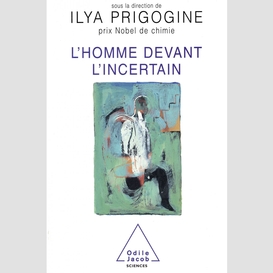 L' homme devant l'incertain