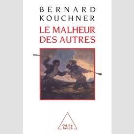 Le malheur des autres