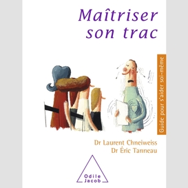 Maîtriser son trac