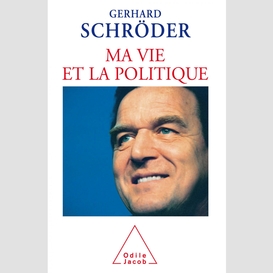 Ma vie et la politique