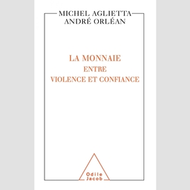 La monnaie : entre violence et confiance