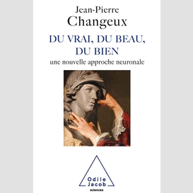 Du vrai, du beau, du bien