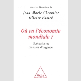 Où va l'économie mondiale ?