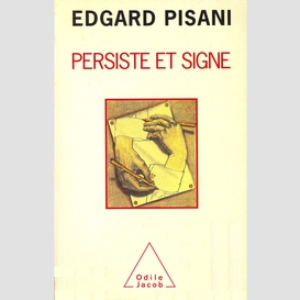 Persiste et signe