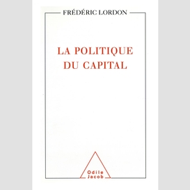 La politique du capital