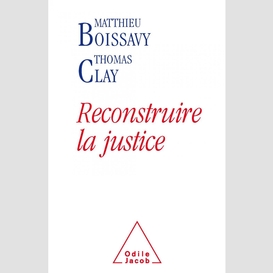 Reconstruire la justice