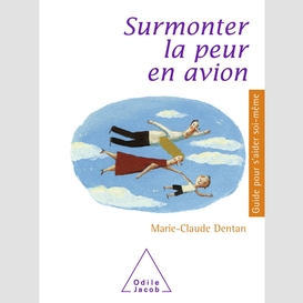 Surmonter la peur en avion