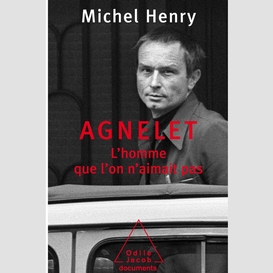 Agnelet : l'homme que l'on n'aimait pas