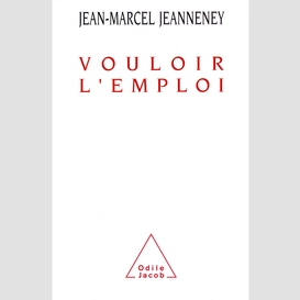 Vouloir l'emploi