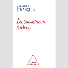 La constitution sarkozy