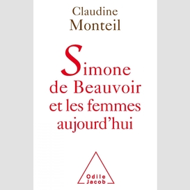 Simone de beauvoir et les femmes aujourd'hui