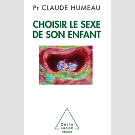 Choisir le sexe de son enfant