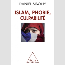 Islam, phobie, culpabilité