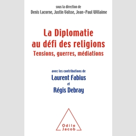 La diplomatie au défi des religions