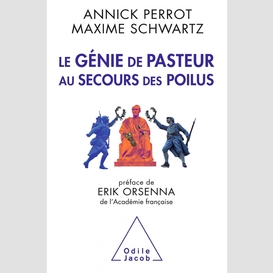 Le génie de pasteur au secours des poilus