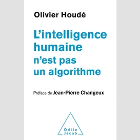 L' intelligence humaine n'est pas un algorithme