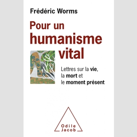 Pour un humanisme vital