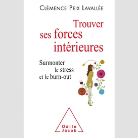 Trouver ses forces intérieures