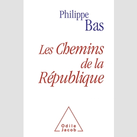 Les chemins de la république