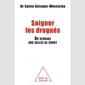 Soigner les drogués