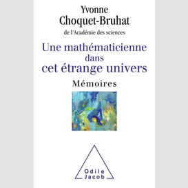 Une mathématicienne dans cet étrange univers