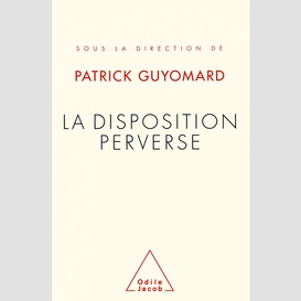 La disposition perverse