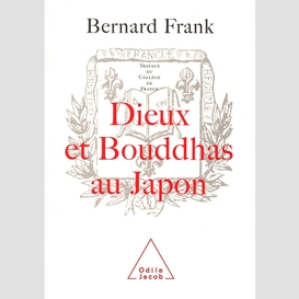 Dieux et bouddhas au japon