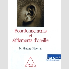 Bourdonnements et sifflements d'oreille