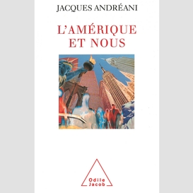 L' amérique et nous