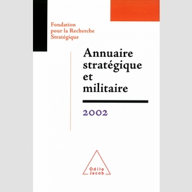 Annuaire stratégique et militaire 2002