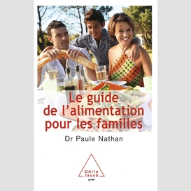 Le guide de l'alimentation pour les familles