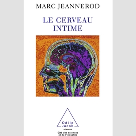 Le cerveau intime