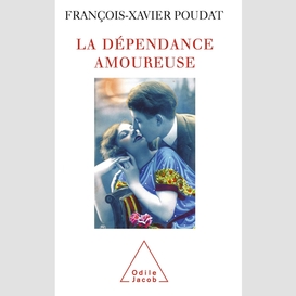 La dépendance amoureuse