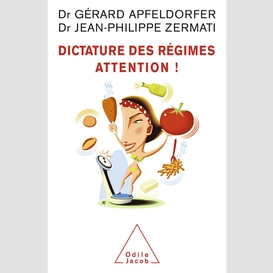 Dictature des régimes. attention !