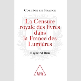 La censure royale des livres dans la france des lumières